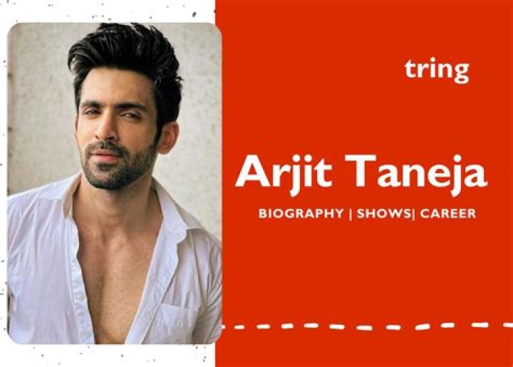 Arjit Taneja Biography, Height & Life Story Super Stars Bio