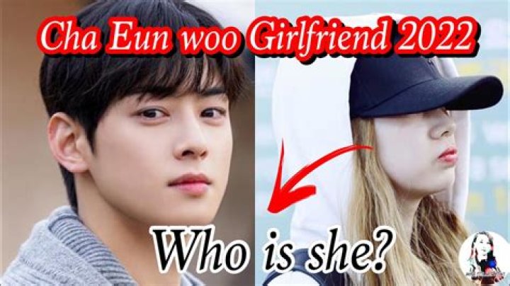 Exploring The Rumors: Who Will Be Eun Woo's Girlfriend In 2024?