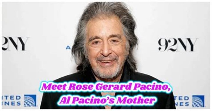 Meet Rose Gerard Pacino, Al Pacino&rsquo;s Mother & Learn All About Her