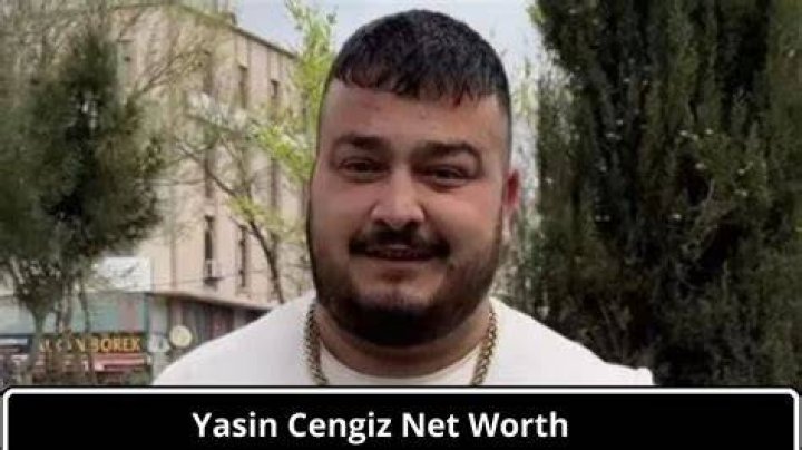 Yasin Cengiz Net Worth 2024